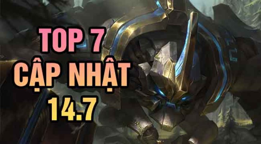 Top 7 thay đổi đáng chú ý trong LMHT 14.7: Chào mừng Skarner làm lại