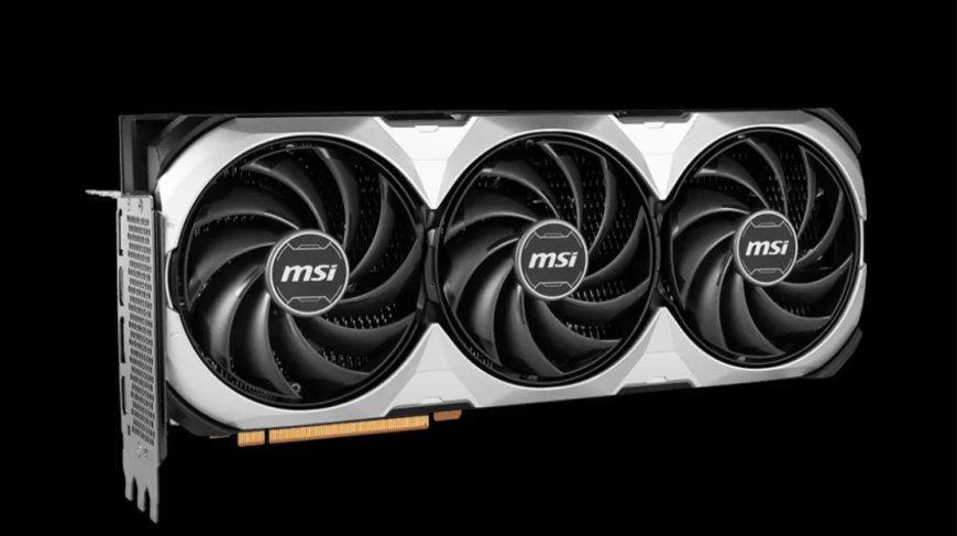 MSI Ra Mắt Phiên Bản GPU Gaming RTX 4090D 24G Ventus 3X Cho Thị Trường Trung Quốc