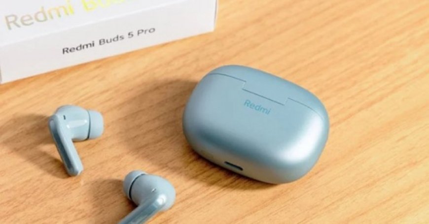 Giá hợp lý, Redmi Buds 5 Pro vẫn là tai nghe không dây cực xịn - CÔNG NGHỆ