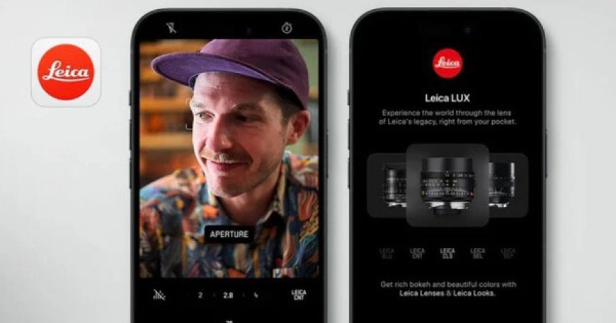 Leica ra mắt ứng dụng chụp ảnh cho iPhone: Ra ảnh "nghệ" chẳng kém gì Xiaomi 14 Ultra mà lại miễn phí! - CÔNG NGHỆ