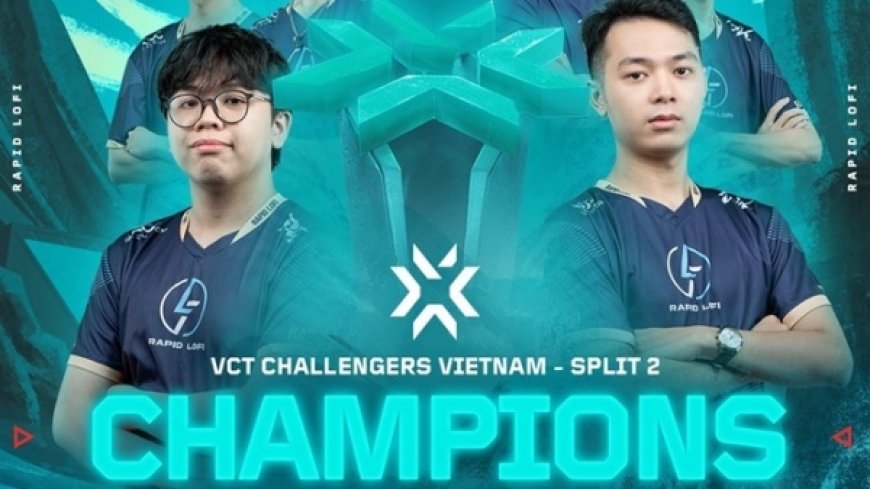 Đánh bại Fancy United, Rapid Lofi lên ngôi vô địch 2024 VCT Challengers Vietnam Split 2 - ESPORT