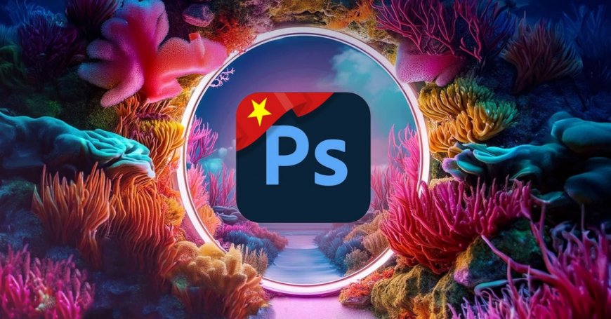 Adobe Photoshop chính thức hỗ trợ tiếng Việt, cách chuyển đổi đơn giản - CÔNG NGHỆ